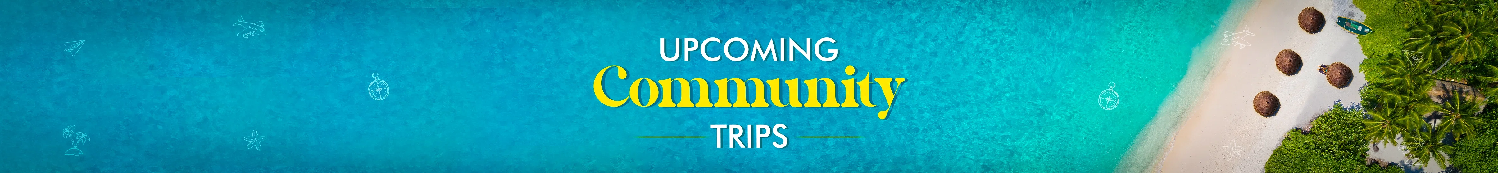 Upcoming Trips Banner